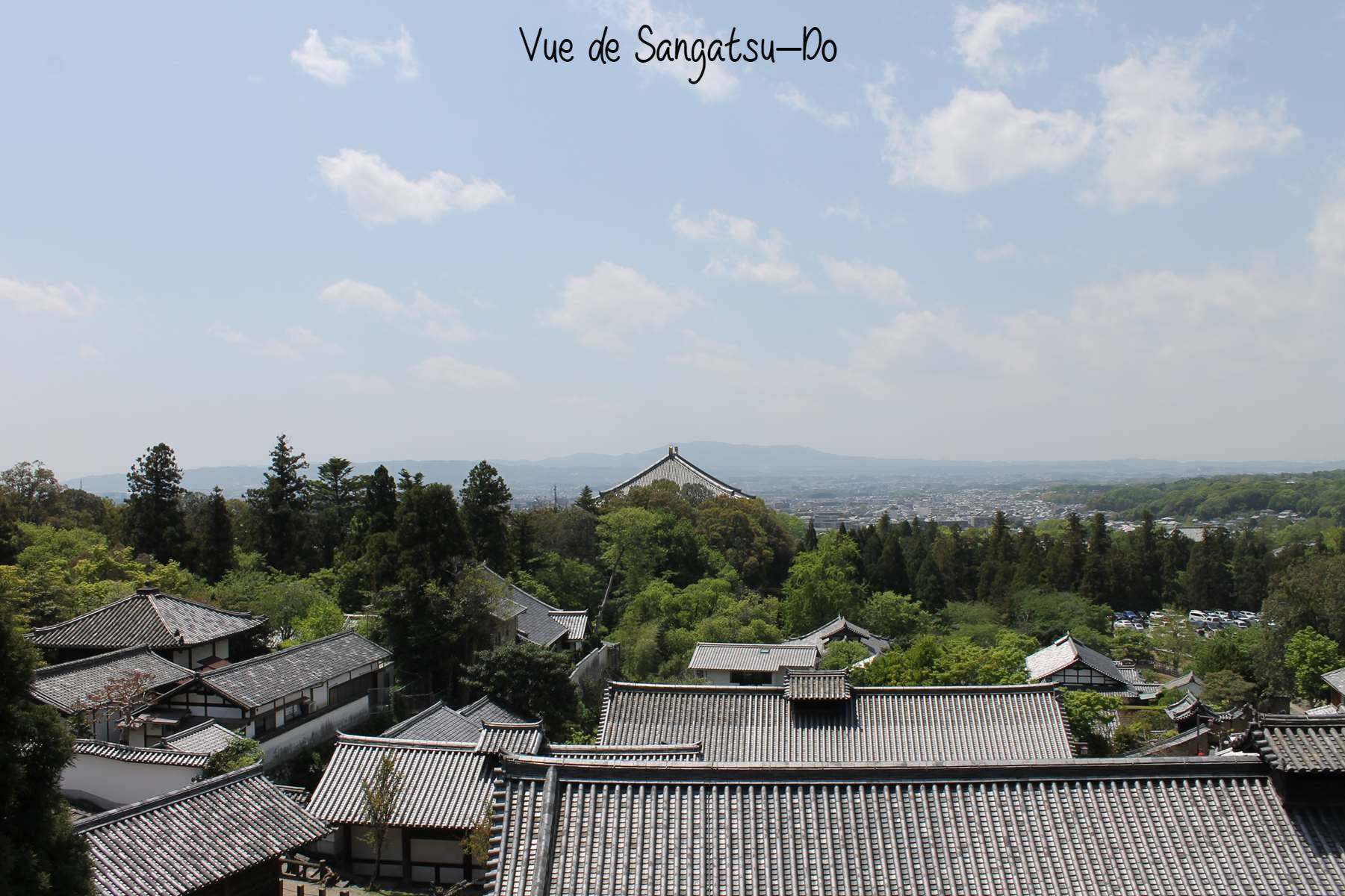 Vue de Sangatsu-Do Nara