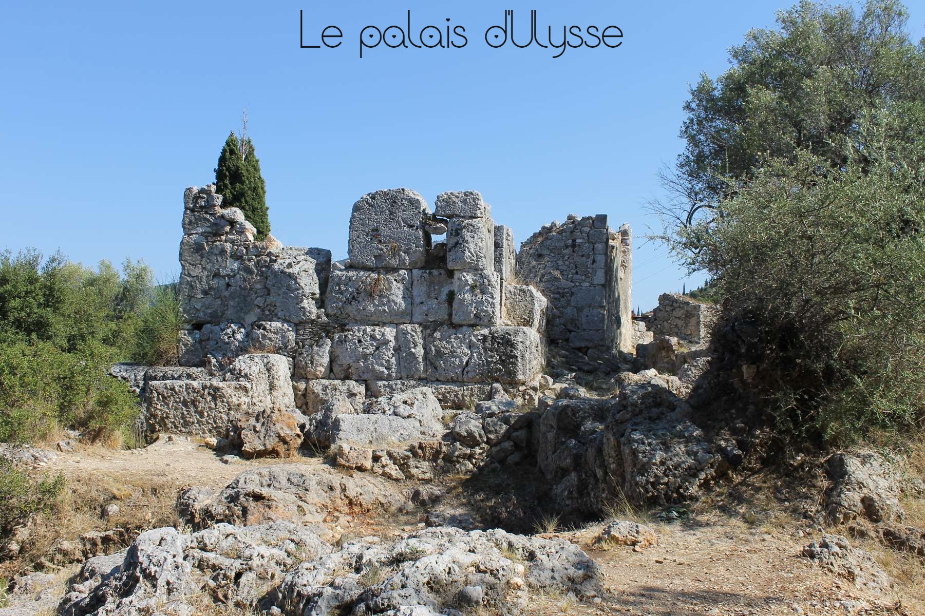 Le palais d'Ulysse Ithaque