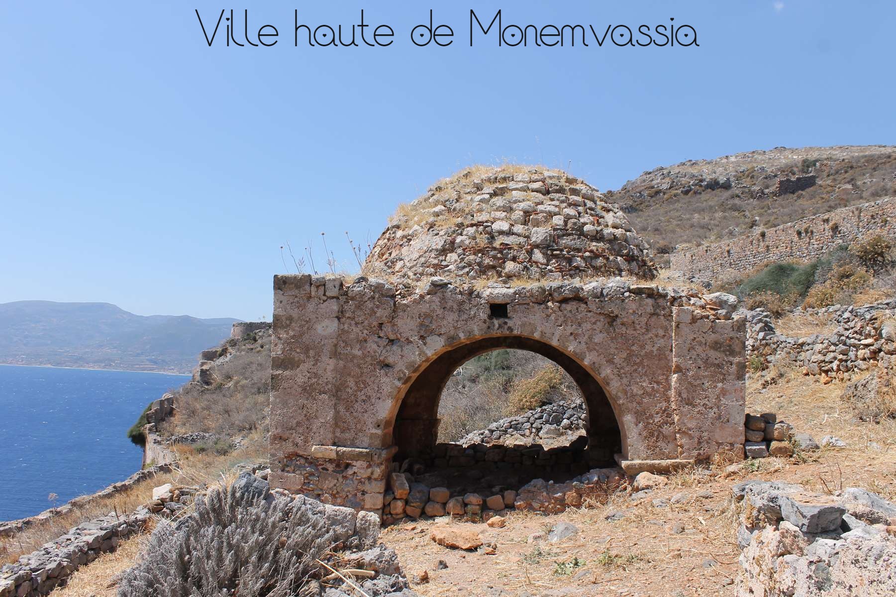 Monemvassia Grèce Peloponnèse