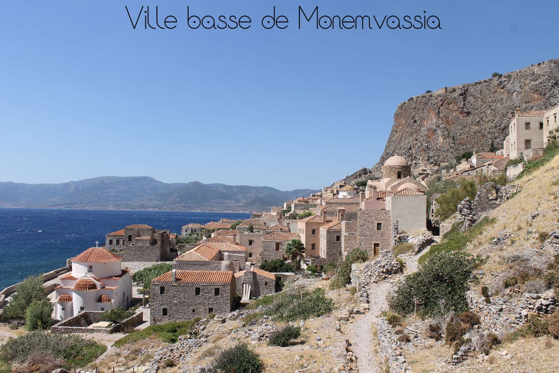 Monemvassia Grèce Peloponnèse